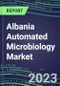 2023-2028 Albania Automated Microbiology Market - Growth Opportunities, 2023 Supplier Shares by Assay, Five-Year Segmentation Forecasts - Competitive Strategies and SWOT Analysis, Instrumentation Pipeline, Emerging Technologies, Market Barriers and Risks - Product Thumbnail Image
