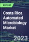 2023-2028 Costa Rica Automated Microbiology Market - Growth Opportunities, 2023 Supplier Shares by Assay, Five-Year Segmentation Forecasts - Competitive Strategies and SWOT Analysis, Instrumentation Pipeline, Emerging Technologies, Market Barriers and Risks - Product Thumbnail Image