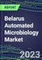 2023-2028 Belarus Automated Microbiology Market - Growth Opportunities, 2023 Supplier Shares by Assay, Five-Year Segmentation Forecasts - Competitive Strategies and SWOT Analysis, Instrumentation Pipeline, Emerging Technologies, Market Barriers and Risks - Product Thumbnail Image
