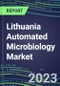 2023-2028 Lithuania Automated Microbiology Market - Growth Opportunities, 2023 Supplier Shares by Assay, Five-Year Segmentation Forecasts - Competitive Strategies and SWOT Analysis, Instrumentation Pipeline, Emerging Technologies, Market Barriers and Risks - Product Thumbnail Image