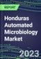 2022-2027 Honduras Automated Microbiology Market - Growth Opportunities, 2022 Supplier Shares by Assay, 5-Year Segmentation Forecasts for over 100 Molecular, Identification, Susceptibility, Culture, Urine Screening and Immunodiagnostic Tests - Product Thumbnail Image