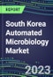 2022-2027 South Korea Automated Microbiology Market - Growth Opportunities, 2022 Supplier Shares by Assay, 5-Year Segmentation Forecasts for over 100 Molecular, Identification, Susceptibility, Culture, Urine Screening and Immunodiagnostic Tests - Product Thumbnail Image