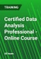 Certified Data Analysis Professional - Online Course - Product Thumbnail Image