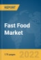 Fast Food Market Global Market Report 2022: Ukraine-Russia War Impact - Product Thumbnail Image