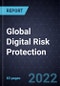 Global Digital Risk Protection - Forecast to 2026 - Product Image