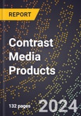 2023 Global Forecast For Contrast Media Products (Both Iodinated/Barium Products) (2023-2028 Outlook) - Manufacturing & Markets Report- Product Image