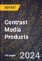 2024 Global Forecast for Contrast Media Products (Both Iodinated/Barium Products) (2025-2030 Outlook) - Manufacturing & Markets Report - Product Thumbnail Image