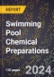 2023 Global Forecast For Swimming Pool Chemical Preparations (2023-2028 Outlook) - Manufacturing & Markets Report - Product Thumbnail Image