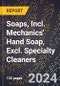 2024 Global Forecast for Soaps, Incl. Mechanics' Hand Soap, Excl. Specialty Cleaners (2025-2030 Outlook) - Manufacturing & Markets Report - Product Thumbnail Image