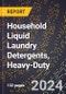 2024 Global Forecast for Household Liquid Laundry Detergents, Heavy-Duty (2025-2030 Outlook) - Manufacturing & Markets Report - Product Image
