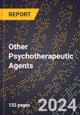 2023 Global Forecast For Other Psychotherapeutic Agents (2023-2028 Outlook) - Manufacturing & Markets Report- Product Image