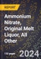 2024 Global Forecast for Ammonium Nitrate, Original Melt Liquor, All Other (High and Low Density Prill Granular and Grained, Liquor Sales) (2025-2030 Outlook) - Manufacturing & Markets Report - Product Thumbnail Image