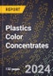 2023 Global Forecast For Plastics Color Concentrates (2023-2028 Outlook) - Manufacturing & Markets Report - Product Image