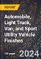 2024 Global Forecast for Automobile, Light Truck, Van, and Sport Utility Vehicle Finishes (2025-2030 Outlook) - Manufacturing & Markets Report - Product Thumbnail Image