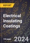 2024 Global Forecast for Electrical Insulating Coatings (2025-2030 Outlook) - Manufacturing & Markets Report - Product Thumbnail Image
