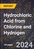 2023 Global Forecast For Hydrochloric Acid (including Anhydrous) From Chlorine and Hydrogen (Basis - 100%, Hcl) (2023-2028 Outlook) - Manufacturing & Markets Report- Product Image