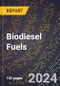 2024 Global Forecast for Biodiesel Fuels (2025-2030 Outlook) - Manufacturing & Markets Report - Product Thumbnail Image