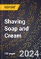 2024 Global Forecast for Shaving Soap and Cream (2025-2030 Outlook) - Manufacturing & Markets Report - Product Thumbnail Image