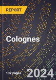 2023 Global Forecast For Colognes (2023-2028 Outlook) - Manufacturing & Markets Report- Product Image