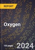 2024 Global Forecast for Oxygen (2025-2030 Outlook) - Manufacturing & Markets Report- Product Image