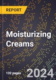 2023 Global Forecast For Moisturizing Creams (2023-2028 Outlook) - Manufacturing & Markets Report- Product Image