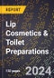 2023 Global Forecast For Lip Cosmetics & Toilet Preparations (Lipstick, Lip Gloss, Etc.) (2023-2028 Outlook) - Manufacturing & Markets Report - Product Image