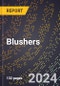 2024 Global Forecast for Blushers (2025-2030 Outlook) - Manufacturing & Markets Report - Product Thumbnail Image