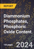 2024 Global Forecast for Diammonium Phosphates, Phosphoric Oxide Content (2025-2030 Outlook) - Manufacturing & Markets Report- Product Image