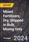 2024 Global Forecast for Mixed Fertilizers, Dry, Shipped in Bulk, Mixing Only (2025-2030 Outlook) - Manufacturing & Markets Report - Product Thumbnail Image