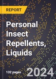 2024 Global Forecast for Personal Insect Repellents, Liquids (2025-2030 Outlook) - Manufacturing & Markets Report- Product Image