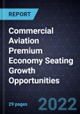 Commercial Aviation Premium Economy Seating Growth Opportunities- Product Image