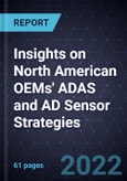 Insights on North American OEMs' ADAS and AD Sensor Strategies- Product Image