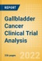 Gallbladder Cancer Clinical Trial Analysis by Trial Phase, Trial Status, Trial Counts, End Points, Status, Sponsor Type, and Top Countries, 2022 Update - Product Image