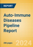 Auto-Immune Diseases Pipeline Report including Stages of Development, Segments, Region and Countries, Regulatory Path and Key Companies, 2023 Update- Product Image