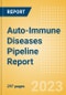 Auto-Immune Diseases Pipeline Report including Stages of Development, Segments, Region and Countries, Regulatory Path and Key Companies, 2023 Update - Product Thumbnail Image