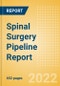 Spinal Surgery Pipeline Report including Stages of Development, Segments, Region and Countries, Regulatory Path and Key Companies, 2022 Update - Product Thumbnail Image
