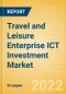 Travel and Leisure Enterprise ICT Investment Market Trends by Budget Allocations (Cloud and Digital Transformation), Future Outlook, Key Business Areas and Challenges, 2022 - Product Image
