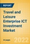 Travel and Leisure Enterprise ICT Investment Market Trends by Budget Allocations (Cloud and Digital Transformation), Future Outlook, Key Business Areas and Challenges, 2022 - Product Image
