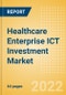Healthcare Enterprise ICT Investment Market Trends by Budget Allocations (Cloud and Digital Transformation), Future Outlook, Key Business Areas and Challenges, 2022 - Product Image
