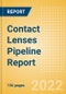 Contact Lenses Pipeline Report including Stages of Development, Segments, Region and Countries, Regulatory Path and Key Companies, 2022 Update - Product Thumbnail Image