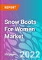 Snow Boots For Women Market. - Product Thumbnail Image
