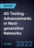 6G Testing - Advancements in Next-generation Networks- Product Image
