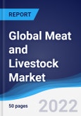 Global Meat and Livestock Market Summary, Competitive Analysis and Forecast, 2017-2026- Product Image