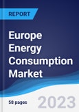 Europe Energy Consumption Market Summary, Competitive Analysis and Forecast to 2027- Product Image