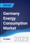 Germany Energy Consumption Market Summary, Competitive Analysis and Forecast to 2027 - Product Thumbnail Image