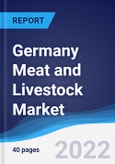 Germany Meat and Livestock Market Summary, Competitive Analysis and Forecast, 2017-2026- Product Image