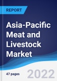 Asia-Pacific Meat and Livestock Market Summary, Competitive Analysis and Forecast, 2017-2026- Product Image