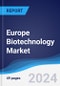 Europe Biotechnology Market Summary, Competitive Analysis and Forecast, 2017-2026 - Product Image