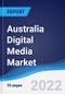 Australia Digital Media Market Summary, Competitive Analysis and Forecast, 2017-2026 - Product Image