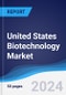 United States (US) Biotechnology Market Summary, Competitive Analysis and Forecast, 2017-2026 - Product Image